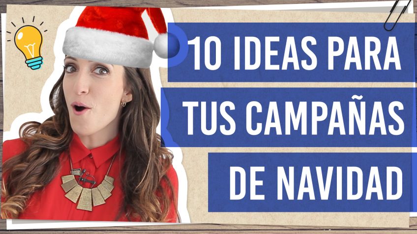 10 ideas para tus campañas de navidad