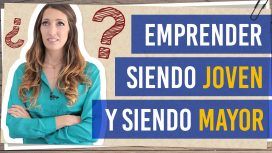 Emprender Siendo Joven y siendo mayor