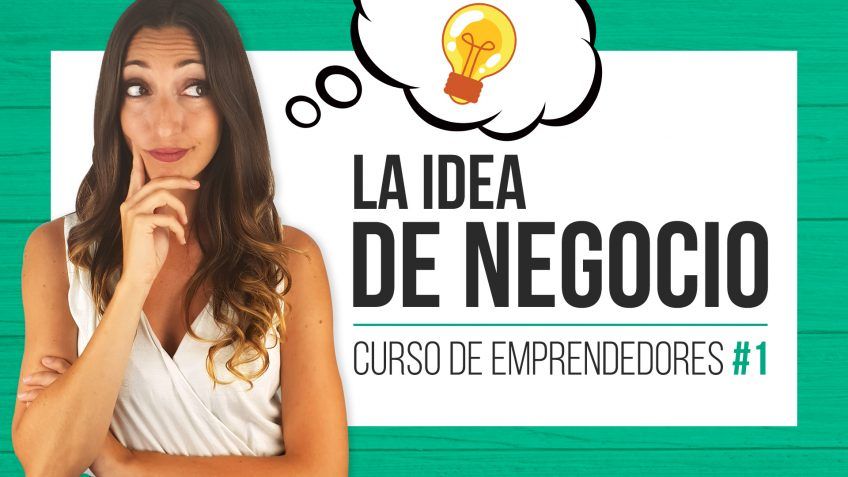 La idea de Negocio - Curso de emprendedores Judit Català