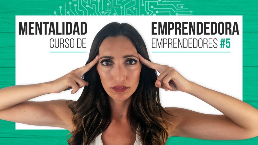 Mentalidad emprendedora - Curso de emprendedores Judit Català