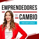 Emprendedores del Cambio Judit Català