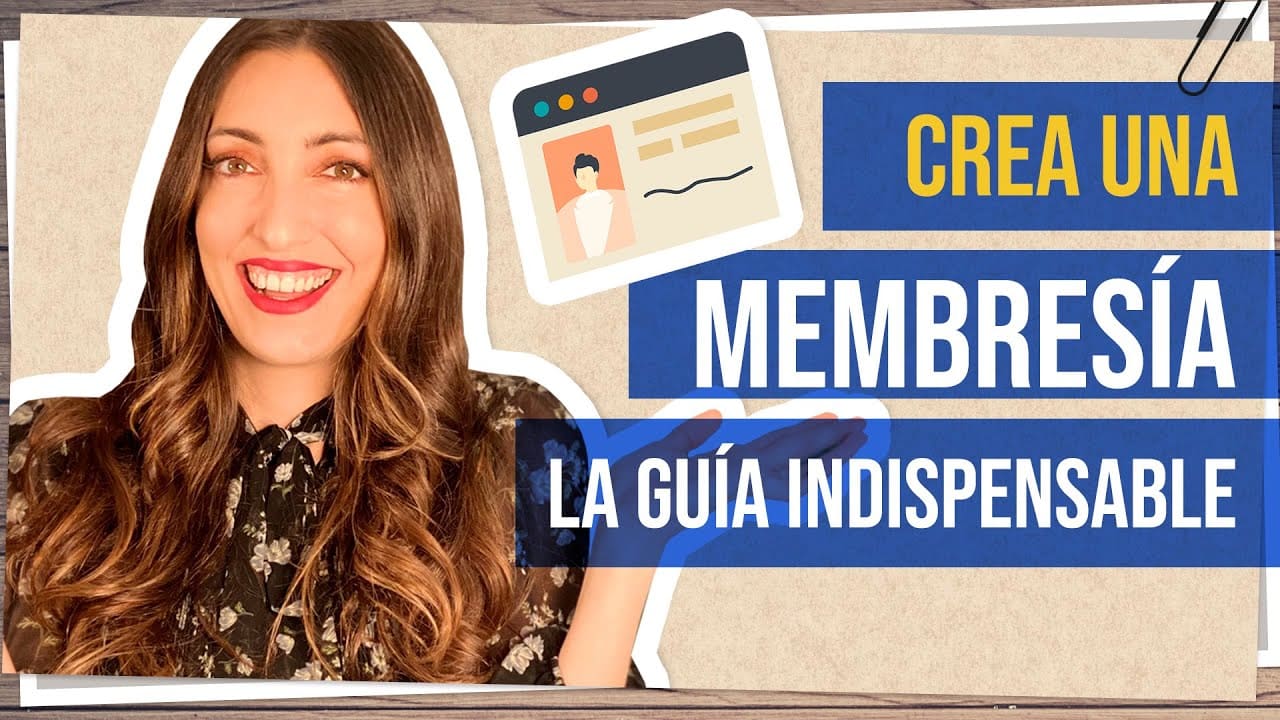 Cómo hacer una membresía para tu negocio - La guía indispensable